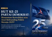 HUT Ke-25 Partai Demokrat: Momentum Konsolidasi Dan Awal Rebranding Politik Menuju 2029