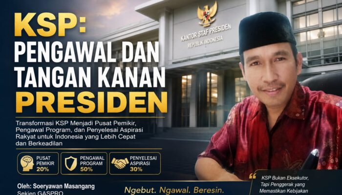 KSP: Pengawal dan Tangan Kanan Presiden, Saatnya Bertransformasi Menjadi Pusat Kendali Strategis Negara