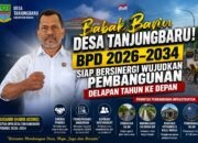 Babak Baru Desa Tanjungbaru! BPD 2026–2034 Siap Bersinergi Wujudkan Pembangunan Delapan Tahun ke Depan