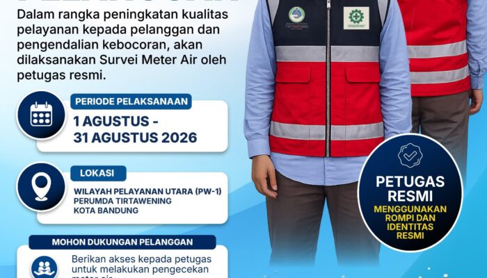 Perumda Tirtawening Laksanakan Survei Meter Air Selama Agustus 2026, Pelanggan Diimbau Waspada dan Berikan Akses kepada Petugas Resmi